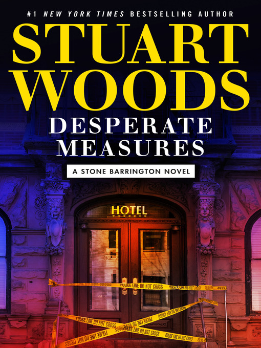 Title details for Desperate Measures by Stuart Woods - Available